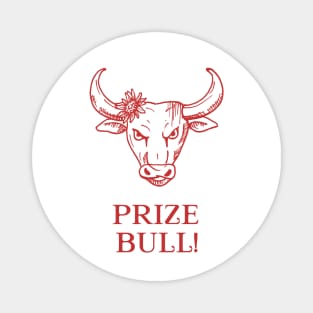 Prize Bull! Magnet